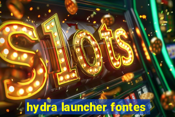 hydra launcher fontes